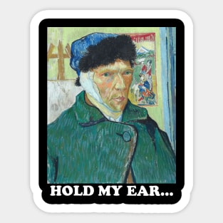 hold my ear... Sticker